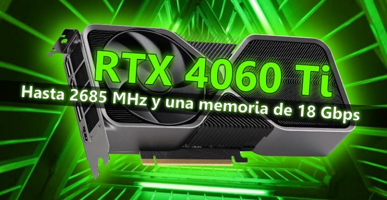 RTX 4060 Ti: Los modelos personalizados tendrán hasta 2685 MHz
