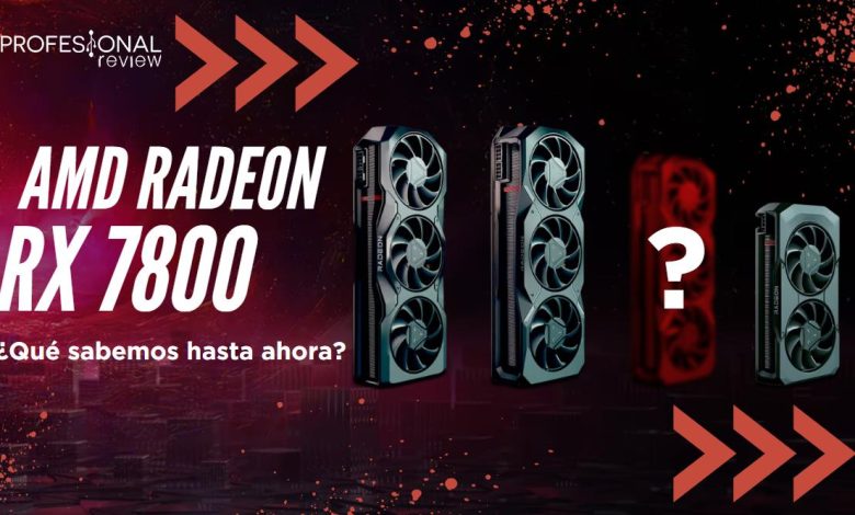 AMD Radeon RX 7800 especificaciones