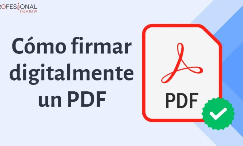 Cómo firmar digitalmente un PDF