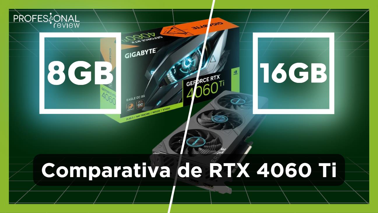 NVIDIA GeForce RTX 4060 Ti 16GB vs 8GB, comparativa definitiva