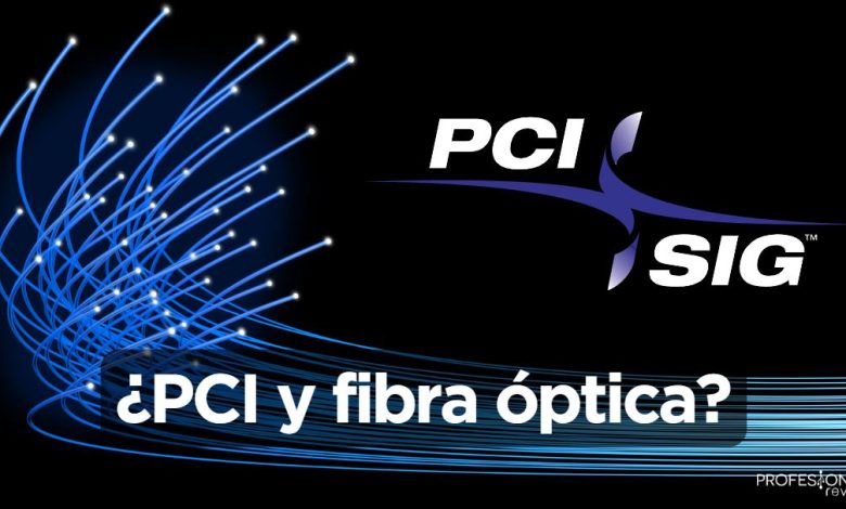 PCI y fibra óptica