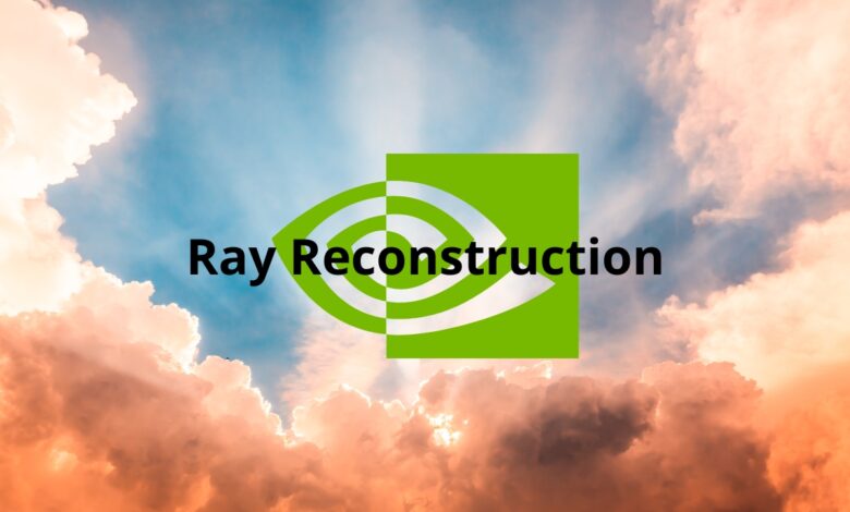 Ray Reconstruction