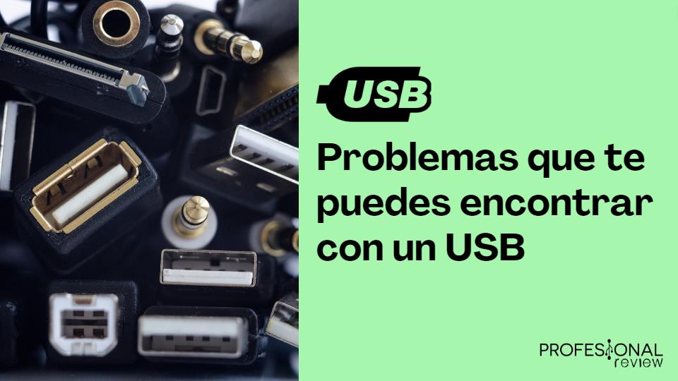 USB problemas comunes que te puedes encontrar