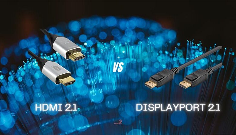 displayport 2.1 vs hdmi 2.1
