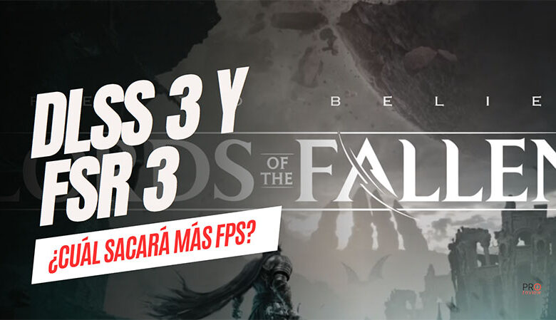 lords of the fallen fsr 3 dlss 3