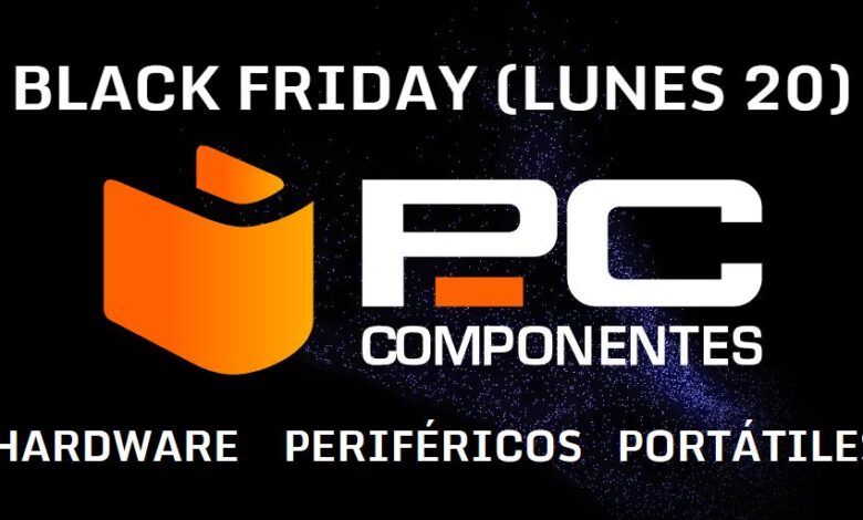 Black Friday PCComponentes 20 noviembre