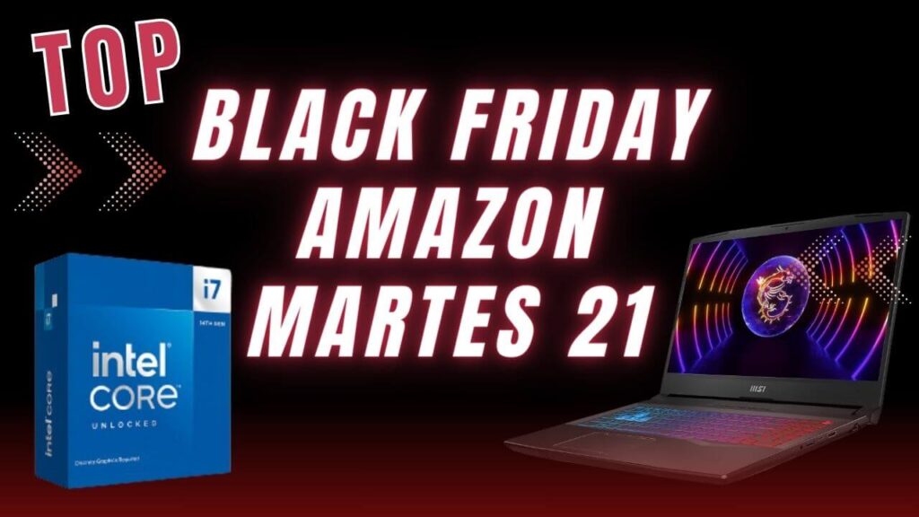 Black Friday Amazon en hardware, portátiles y tecnología (Martes 21 ...