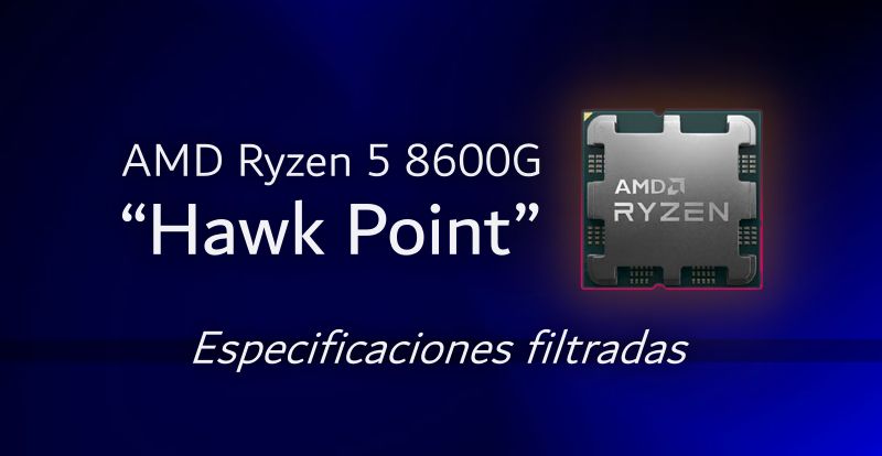 AMD Ryzen 5 8600G “Hawk Point” es detectado con 6 núcleos y relojes de 5 GHz