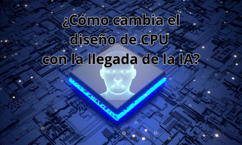 diseño CPU IA