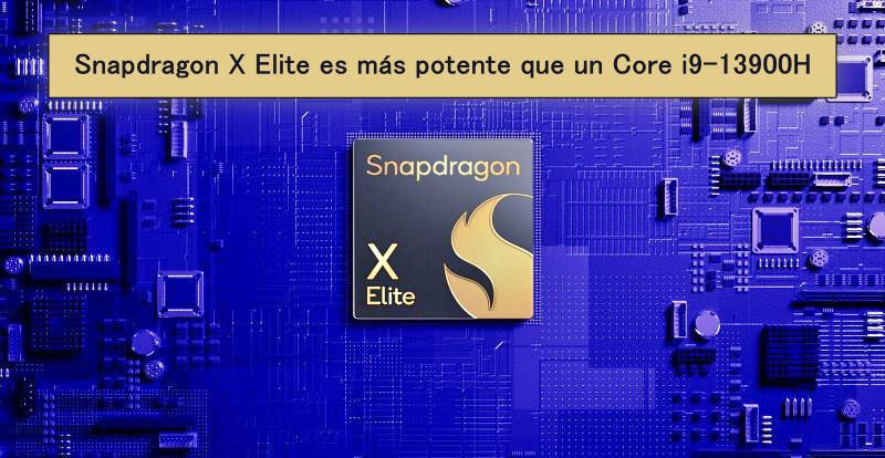 Snapdragon X Elite es más potente que un Core i9-13900H en Geekbench 6