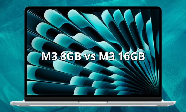 M3 8GB vs M3 16GB