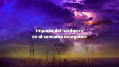consumo del hardware, impacto energético, medioambiente