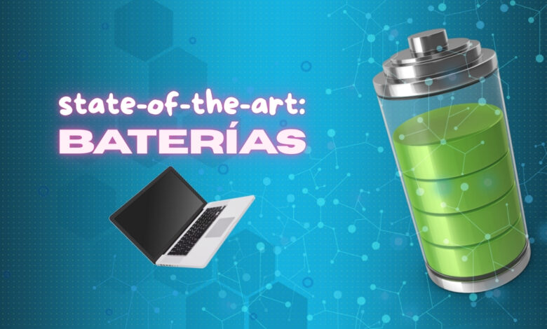 state of the art en baterías