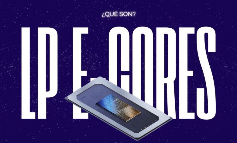 lp e-cores