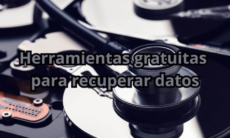 herramientas para recuperar datos gratis