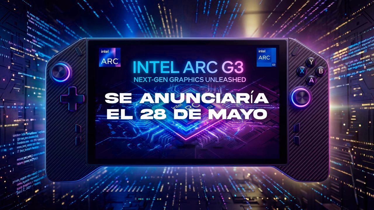 Intel Arc G3 se anunciaría oficialmente el 28 de mayo para portátiles gaming
