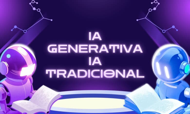 ia generativa vs tradicional