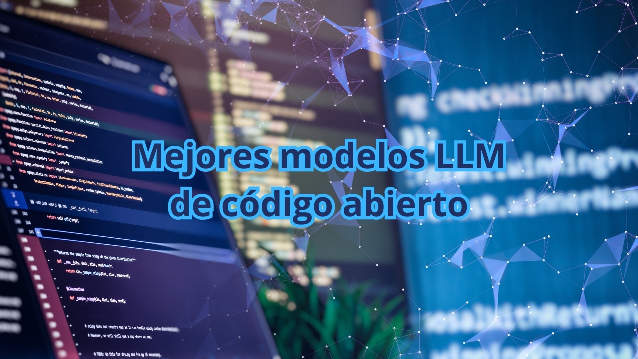 Mejores LLM de código abierto para usarla en casa