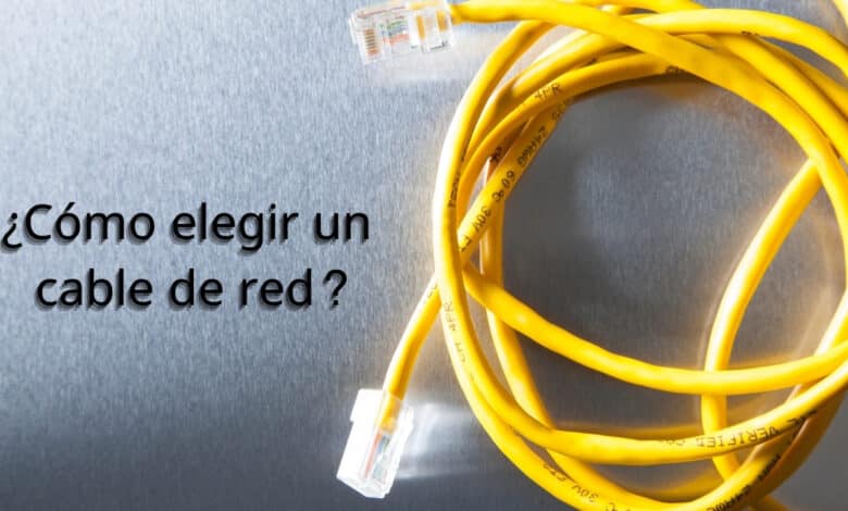 cable Ethernet, cómo elegir